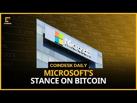 Microsoft Urges Shareholders to Vote Against Bitcoin Proposal | CoinDesk Daily