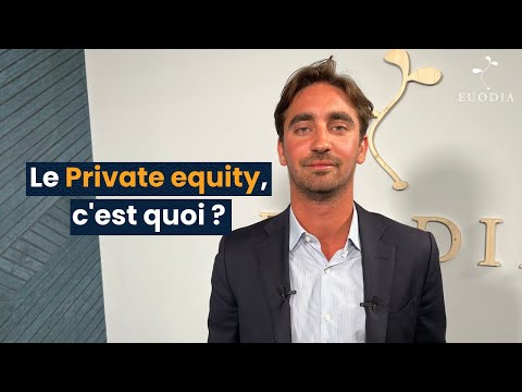 Le Private equity, c&#039;est quoi ?