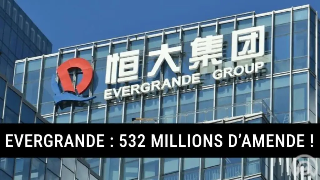 532 millions d'euros d'amende pour Evergrande