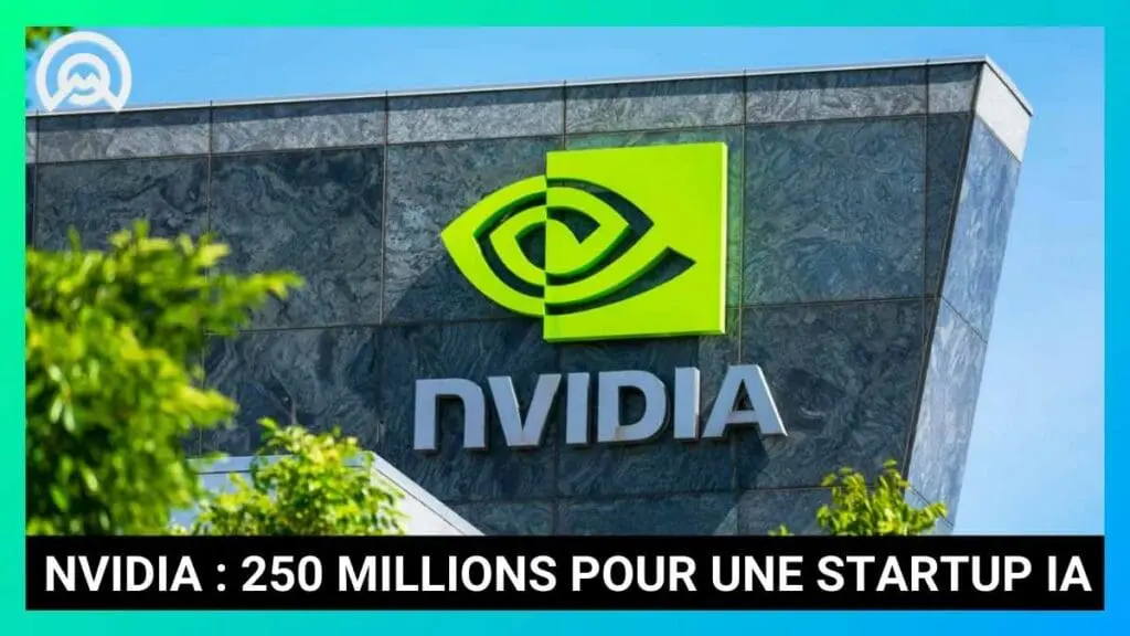 Nvidia 250 millions pour une nouvelle startup IA
