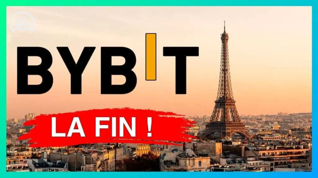 La fin de Bybit en France