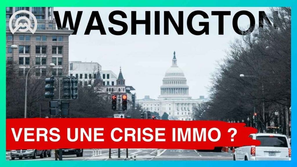 Crise immobilière Washington