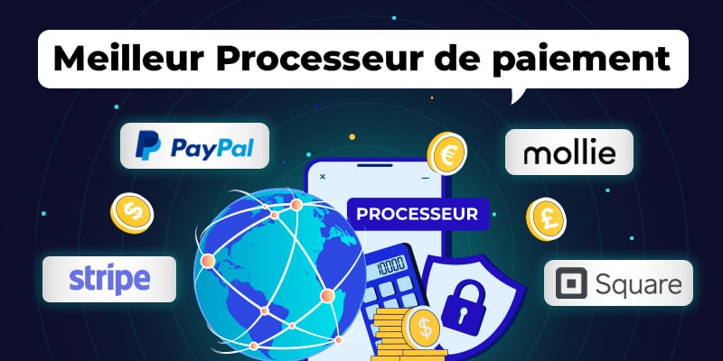 Meilleur processeur de paiement